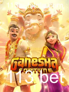 Explorando o Universo de GaneshaFortune: O Fascínio das Apostas com 113 Bet